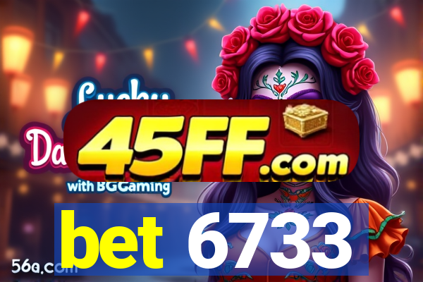 bet 6733